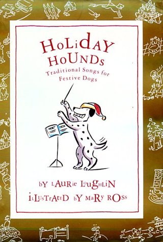 Beispielbild fr Holiday Hounds: Traditional Songs for Festive Dogs zum Verkauf von Once Upon A Time Books