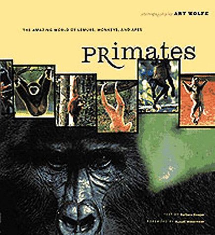 9780811814348: Primates: The Amazing World of Lemurs, Monkeys, and Apes