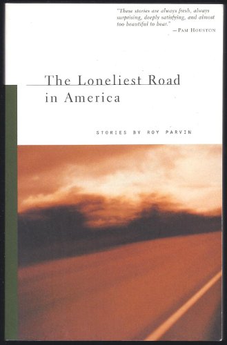 Stock image for The Loneliest Road in America for sale by Better World Books: West