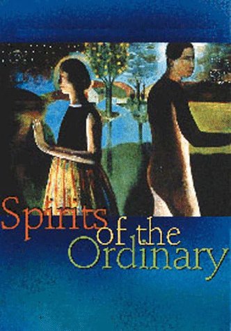 9780811814478: Spirits of the Ordinary: A Tale of Casas Grandes