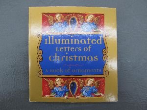 Stock image for The Illuminated Letters of Christmas: A Book of Ornaments for sale by M. W. Cramer Rare and Out Of Print Books