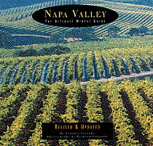 Beispielbild fr Napa Valley : The Ultimate Winery Guide zum Verkauf von Better World Books: West