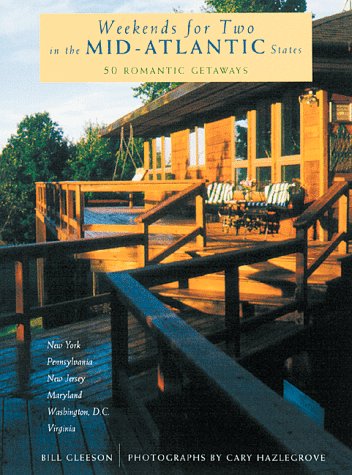 Imagen de archivo de Weekends for Two in the Mid-Atlantic States : 50 Romantic Getaways a la venta por Better World Books