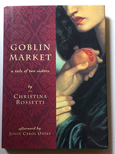 Stock image for Goblin Market: A Tale of Two Sisters for sale by HPB-Diamond