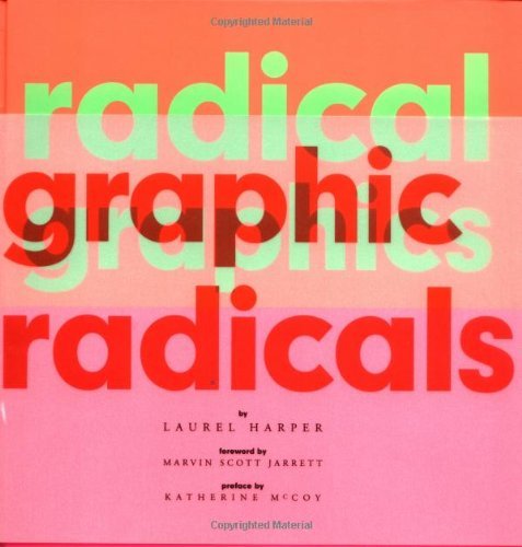 Imagen de archivo de Radical Graphics/Graphic Radicals a la venta por Hennessey + Ingalls