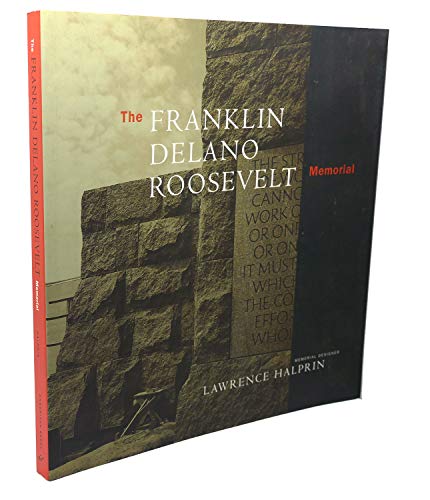 The Franklin Delano Roosevelt Memorial (9780811817066) by Halprin, Lawrence