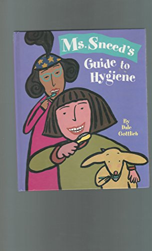 Beispielbild fr Ms. Sneed's Guide to Hygiene zum Verkauf von Better World Books