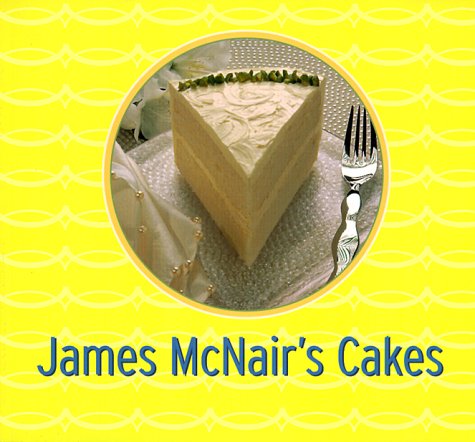 Stock image for James McNair's Cakes for sale by The Book House, Inc.  - St. Louis