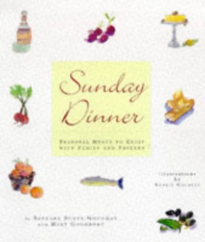 Imagen de archivo de Sunday Dinners: Seasonal Menus to Enjoy with Family and Friends a la venta por SecondSale