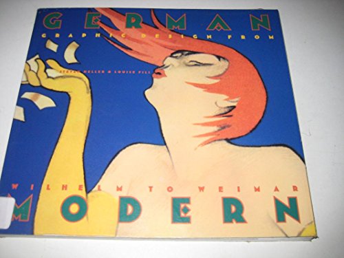 9780811818193: German Modern (Art Deco Design): Graphic Design from Wilhelm to Weimar (Art Deco Design S.)