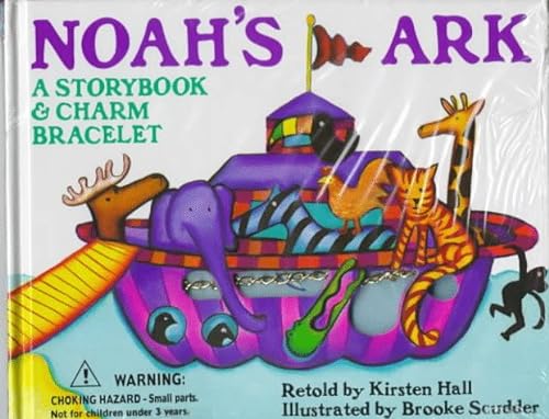 Noah's Ark: A Storybook & Charm Bracelet (9780811818384) by Hall, Kirsten