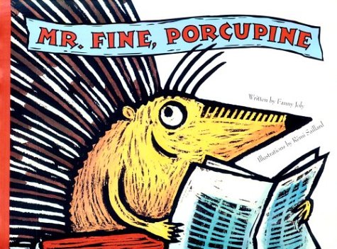 Imagen de archivo de Mr. Fine, Porcupine a la venta por Better World Books