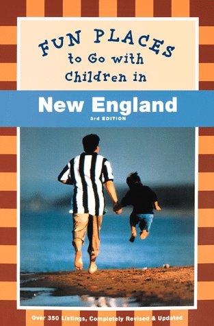 Stock image for Fun Places to Go With Children in New England for sale by More Than Words