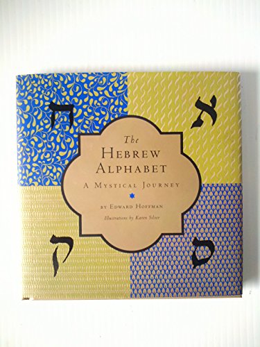 Beispielbild fr The Hebrew Alphabet: A Mystical Journey zum Verkauf von BooksRun