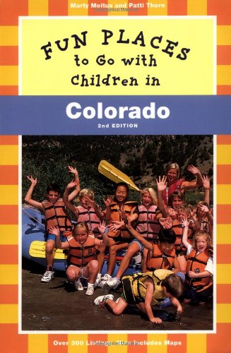 Stock image for Fun Places to Go With Kids in Colorado for sale by beat book shop
