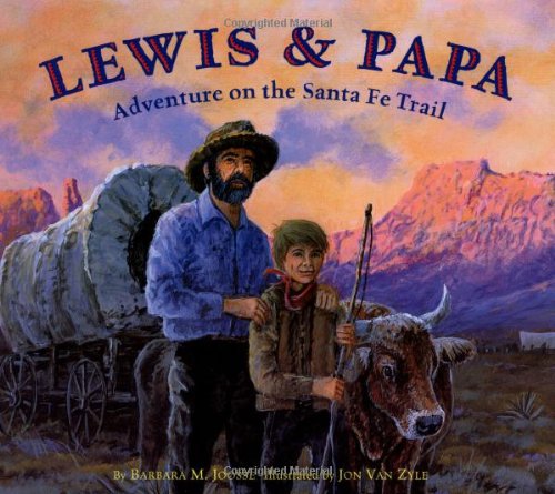 Stock image for Lewis and Papa: Adventure On the Santa Fe Trail for sale by SecondSale