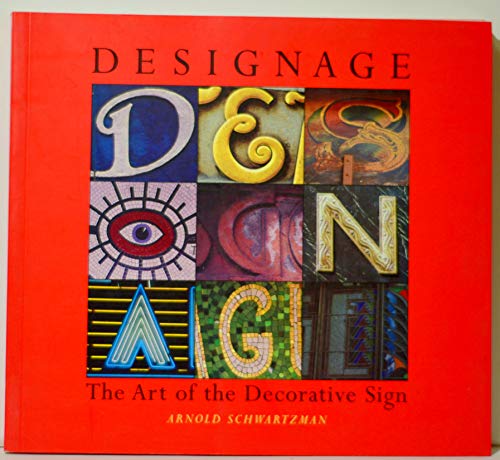 Imagen de archivo de Designage: The Art of the Decorative Sign a la venta por Wonder Book