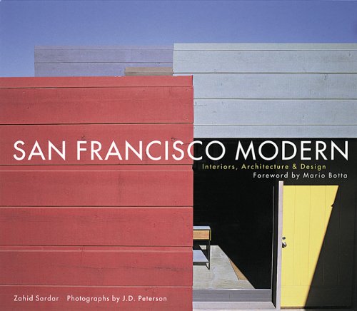 Imagen de archivo de San Francisco Modern: Interiors, Architecture and Design a la venta por Ammareal