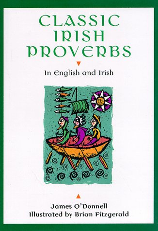 9780811819732: Classic Irish Proverbs: In English and Irish
