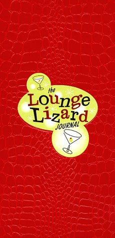 Stock image for Lounge Lizard Journal for sale by Wonder Book