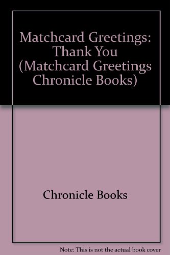 Imagen de archivo de Matchcard Greetings: Thank You (Matchcard Greetings Chronicle Books) a la venta por Karl Eynon Books Ltd