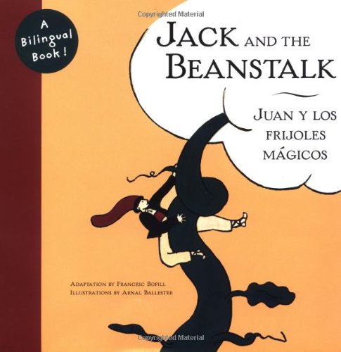 Stock image for Jack and the Beanstalk/Juan y Los Frijoles Magicos for sale by Better World Books: West