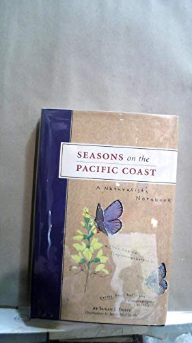 Beispielbild fr Seasons on the Pacific Coast: A Naturalist's Notebook zum Verkauf von ThriftBooks-Dallas