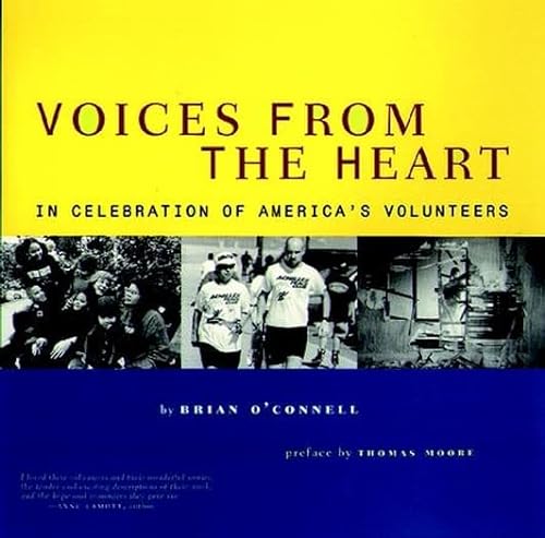 Imagen de archivo de Voices from the Heart: In Celebration of America's Volunteers a la venta por Your Online Bookstore