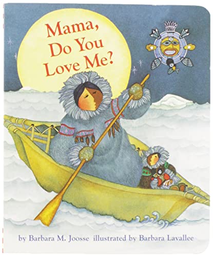 Beispielbild fr Mama Do You Love Me?: (Children's Storytime Book, Arctic and Wild Animal Picture Book, Native American Books for Toddlers) zum Verkauf von Your Online Bookstore