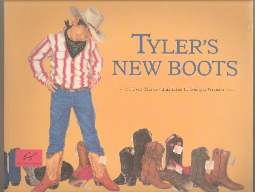 Tyler's New Boots (9780811821438) by Morck, Irene