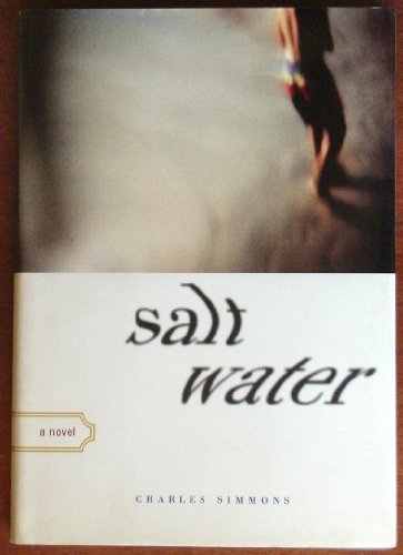 Salt Water: A Novel (9780811821827) by Simmons, Charles