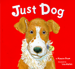 Imagen de archivo de Just Dog a la venta por St Vincent de Paul of Lane County