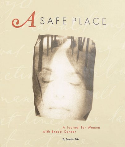 Stock image for A Safe Place: A Journal for Women With Breast Cancer for sale by Red's Corner LLC