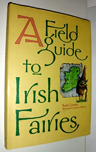 Beispielbild fr A Field Guide to Irish Fairies zum Verkauf von Better World Books