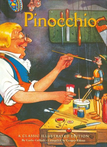 Imagen de archivo de Pinocchio A Classic Illustrated Edition a la venta por Nilbog Books