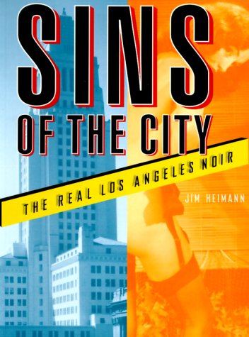 Beispielbild fr Sins of the City: The Real Los Angeles Noir zum Verkauf von SecondSale