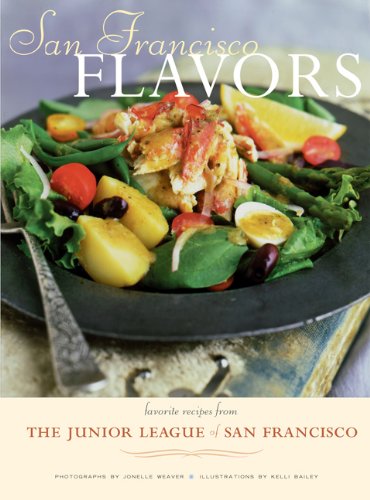 Stock image for San Francisco Flavors: Favorite Recipes from The Junior League of San Francisco for sale by BookHolders