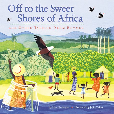Beispielbild fr Off to the Sweet Shores of Africa: And Other Talking Drum Rhymes zum Verkauf von WorldofBooks