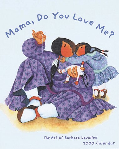 Mama, Do You Love Me?: 2000 Calendar (9780811823814) by [???]