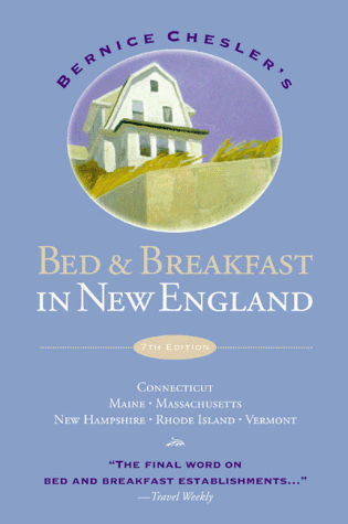 Stock image for Bed and Breakfast in New England, 2000 : Connecticut, Maine, Massachusetts, New Hampshire, Rhode Island, Vermont for sale by Better World Books