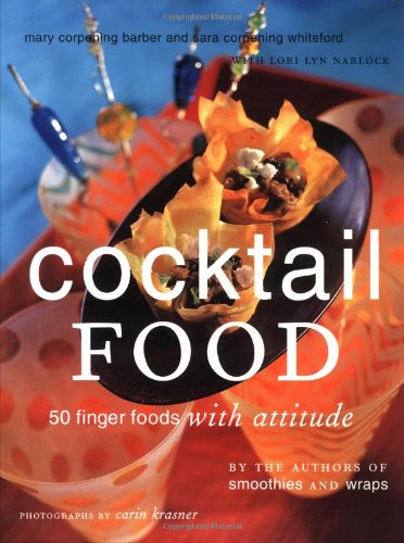 Beispielbild fr Cocktail Food: 50 Finger Foods with Attitude zum Verkauf von AwesomeBooks