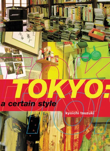 9780811824231: Tokyo a certain style