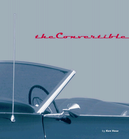 9780811824477: The Convertible