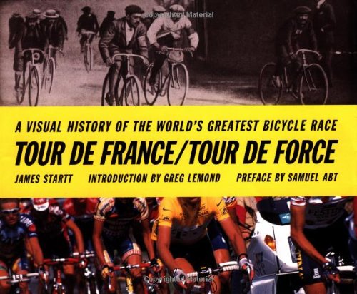 Beispielbild fr Tour de France/Tour de Force: A Visual History of the Worlds Greatest Bicycle Race zum Verkauf von Dorothy Meyer - Bookseller