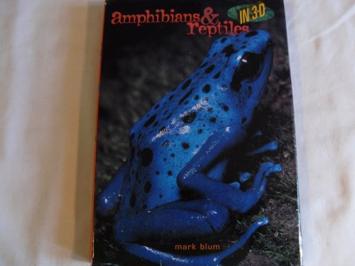 9780811825092: Amphibians & Reptiles in 3-D