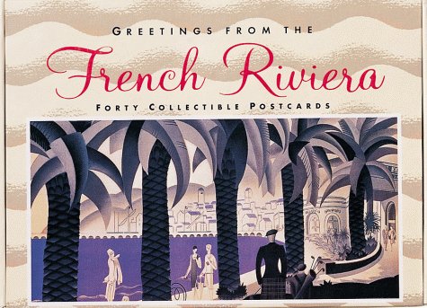 Greetings from the French Riviera: Forty Collectible Postcards (9780811825351) by Bosker, Gideon