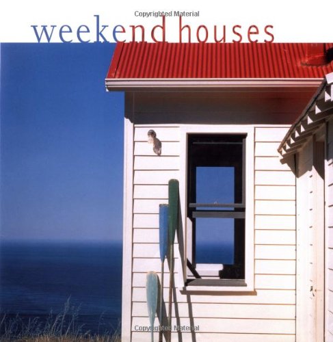 9780811825436: Weekend Houses
