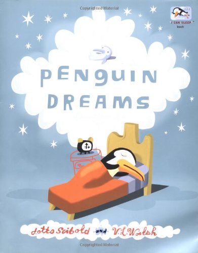 9780811825580: Penguin Dreams: I Can Sleep Book