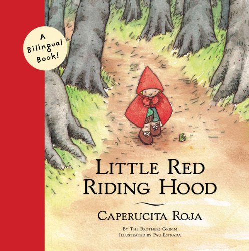 Stock image for Little Red Riding Hood/Caperucita Roja : Bilingual Edition for sale by Better World Books: West