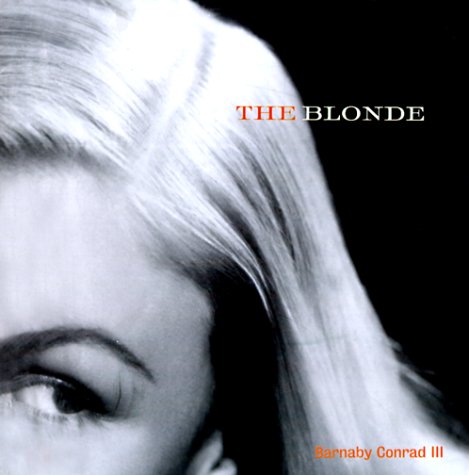 Beispielbild fr The Blonde: An Illustrated History of the Golden Era from Harlow to Monroe zum Verkauf von Wonder Book